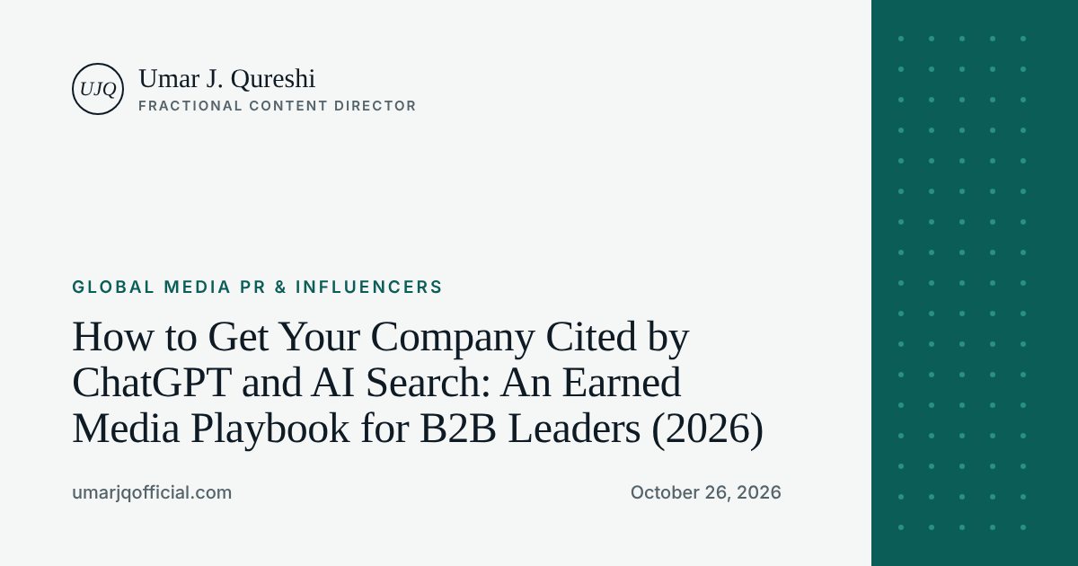 How to Get Your Company Cited by ChatGPT and AI Search: An Earned Media Playbook for B2B Leaders (2026)
