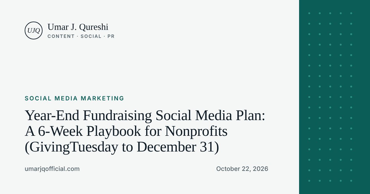 Year-End Fundraising Social Media Plan: A 6-Week Playbook for Nonprofits (GivingTuesday to December 31)